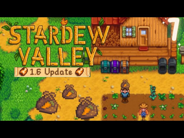 Stardew Valley 1.6 ♡ Relaxing Longplay no commentary #7