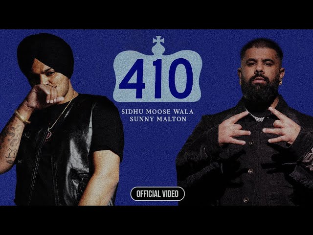 410 (Official music) || Sidhu Moose Wala || New song 410 || 410 || Sunny Malton