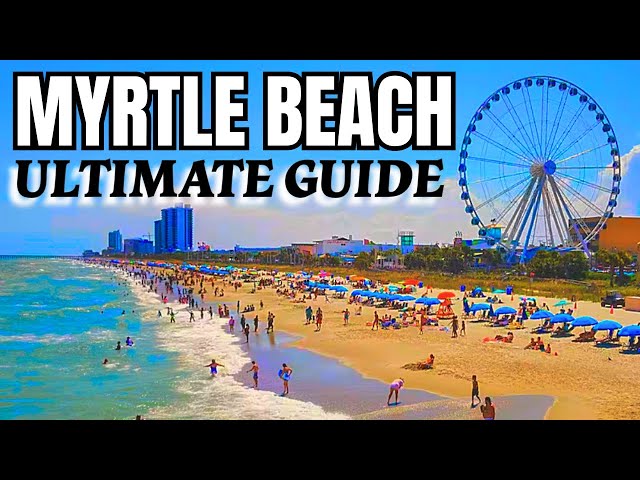 Myrtle Beach Travel Tips | FULL TOUR On Best Things To Do And See