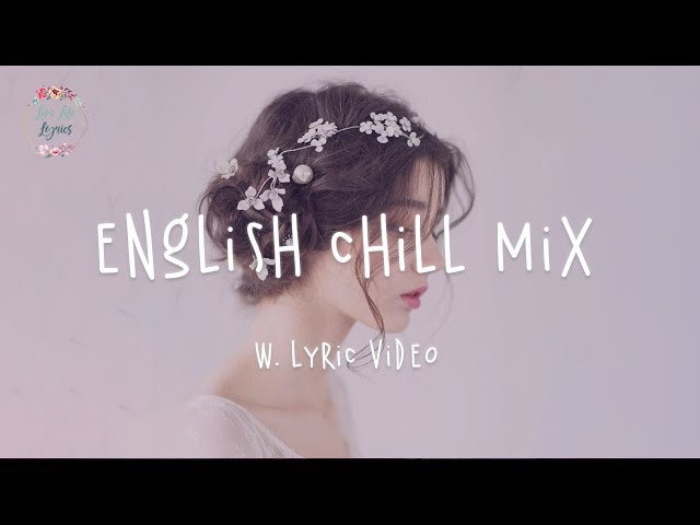 English Chill Songs Playlist - Ali Gatie, Lauv, Clara Mae, Etham // w. lyric video