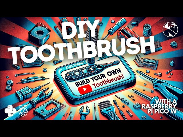 I built my own Toothbrush - But will it work?