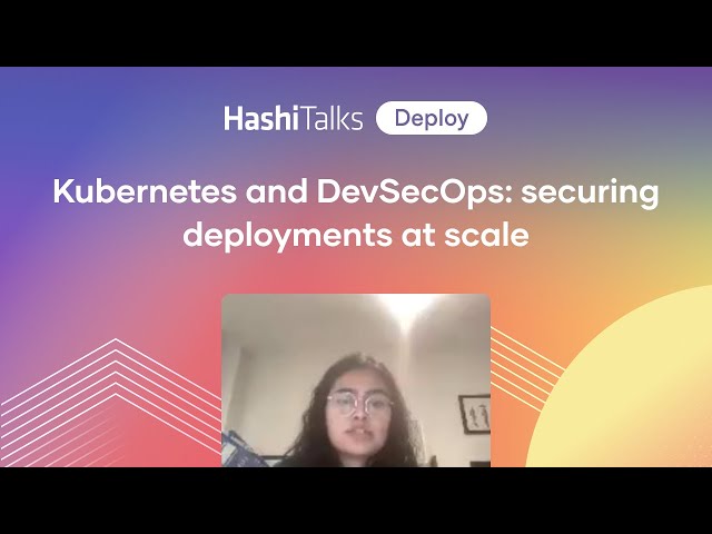 Kubernetes and DevSecOps Securing Deployments at Scale