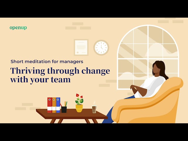 Short Meditation for Managers: Thriving Through Change with Your Team