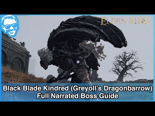 Black Blade Kindred (Greyoll's Dragonbarrow) - Full Narrated Boss Guide - Elden Ring [4k HDR]