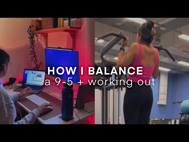 Balancing a Corporate 9-5 and The Gym