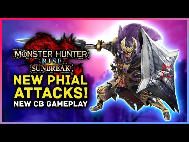 Monster Hunter Rise Sunbreak - Charge Blade NEW PHIAL ATTACK! New CB Gameplay, Silkbinds & Skills