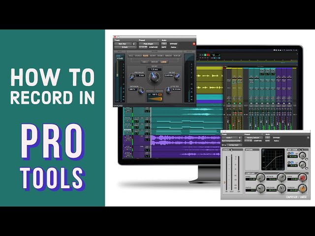 How to record in Pro Tools - A comprehensive Beginners guide.