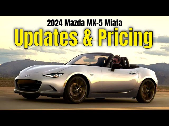 2024 MX-5 Miata Updates and Pricing US Spec Explained