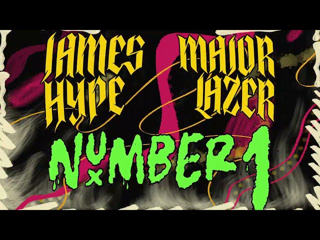 James Hype & Major Lazer - Number 1 [Official Lyric Video]