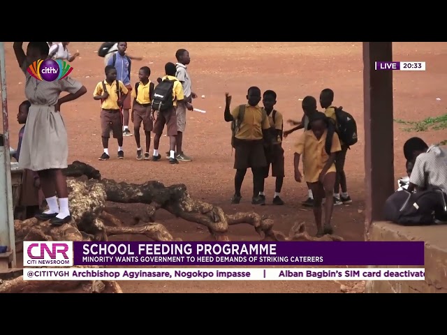 School feeding: Minority wants Government to heed demands of striking caterers