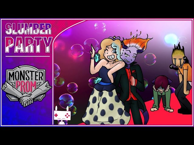 My Achy Breaky Heart - Monster Prom - SLUMBER PARTY