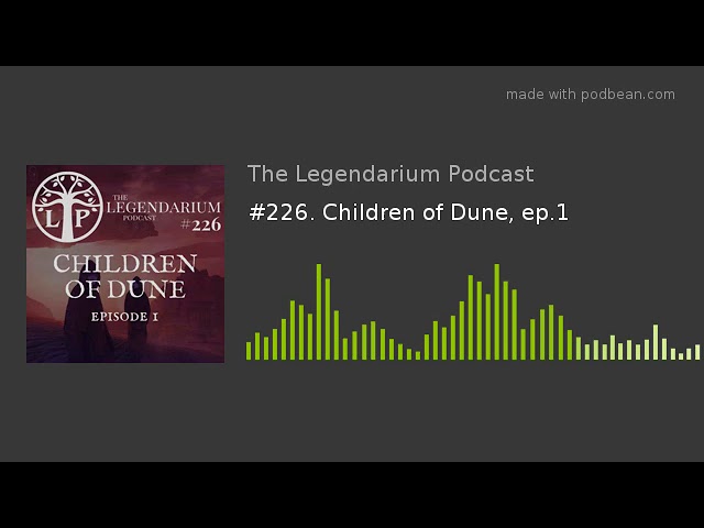#226. Children of Dune, ep.1