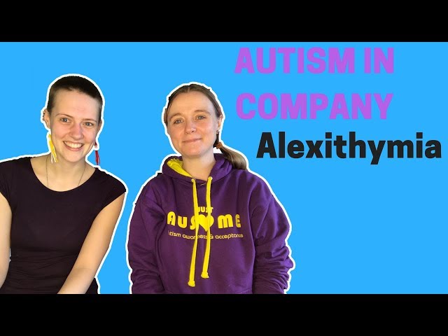 AUTISM IN COMPANY - ALEXITHYMIA|Purple Ella