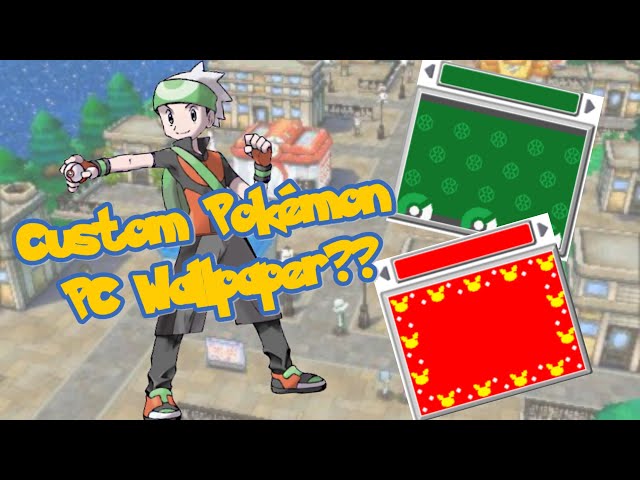 How to make a Custom Pokémon PC Wallpaper
