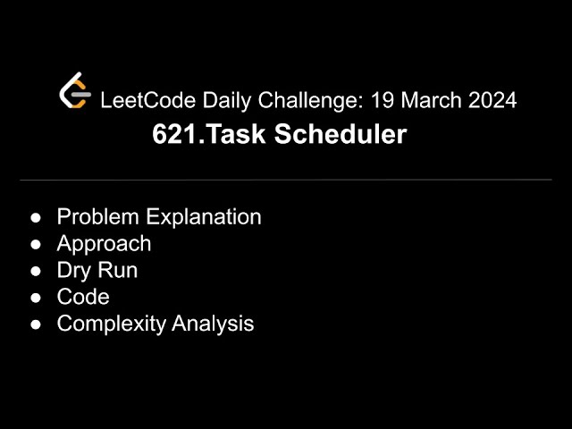 Daily LeetCode Challenge: 621. Task Scheduler | C++ | @shwetabhagat8920