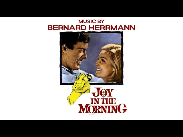 Joy In The Morning | Soundtrack Suite (Bernard Herrmann)