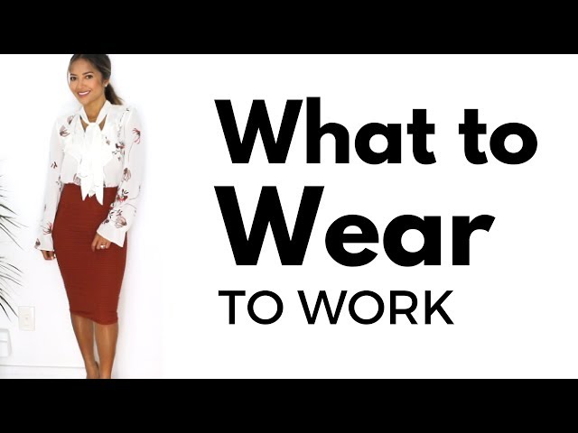 How to Look Stylish at Work | Work Outfits + Lookbook