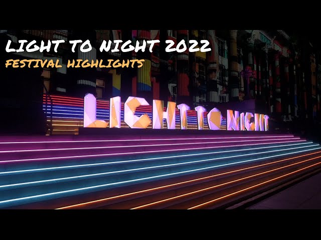Light To Night Festival 2022 Highlights - Singapore Art Week 2022