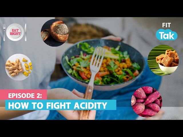 ACIDITY FIGHTER FOODS! | FOODS TO AVOID ACIDITY IN WINTER | NUTRITION | FIT TAK