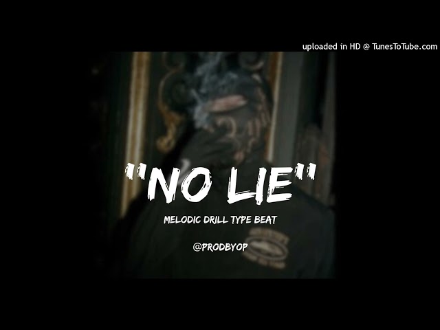 ''NO LIE'' MELODIC DRILL BEAT