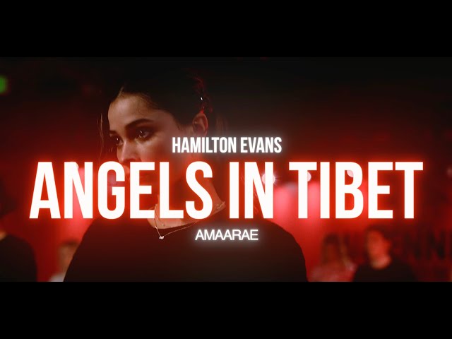 Amaarae - Angels In Tibet | Hamilton Evans Choreography
