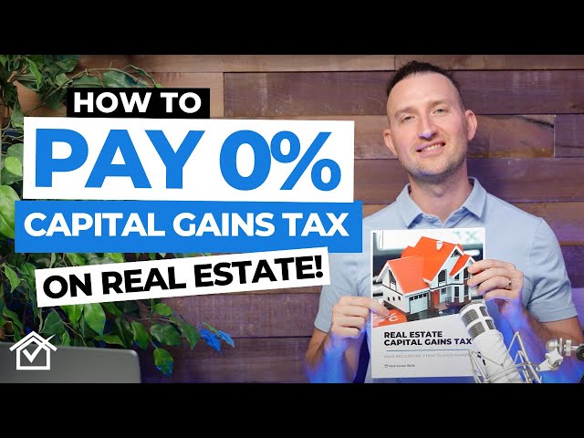 How To AVOID Capital Gains Tax On Real Estate | Pay 0% On Taxes LEGALLY!