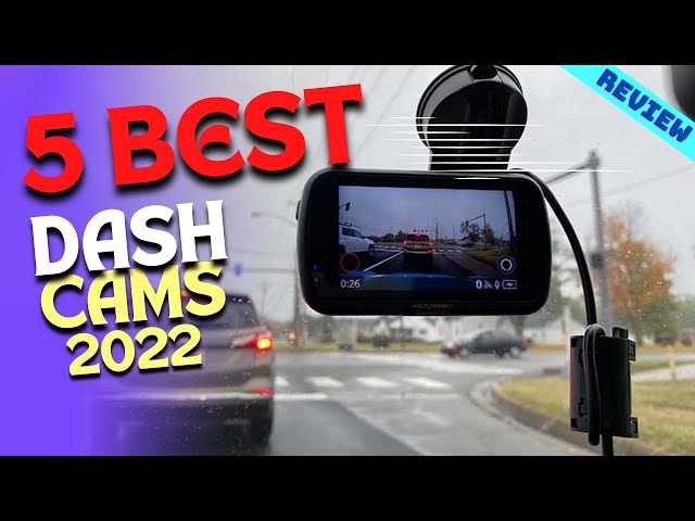 Best Car Dash Cam of 2022 | The 5 Best Dash Cams Review