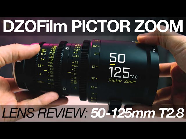 DZOFilm Pictor Zoom Set: 50-125mm T2.8 Lens Review