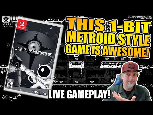 1-BIT Style Metroidvania On The Switch! Astronite Is AWESOME! Madlittlepixel LIVE!
