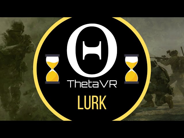 The Lurk Position — ThetaVR #Shorts