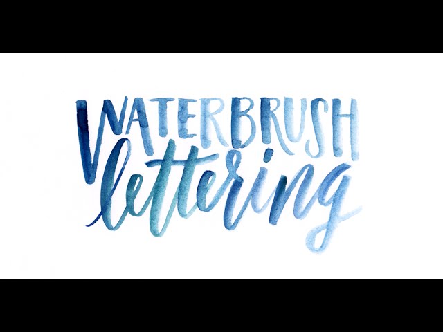 Tips for Lettering Using a Waterbrush