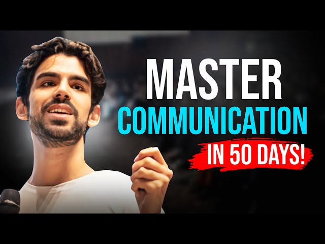 Complete Masterclass on Communication: From Noob to Pro in 50 Days!