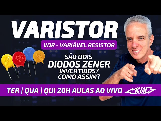 Entenda o funcionamento do Varistor | Tiago
