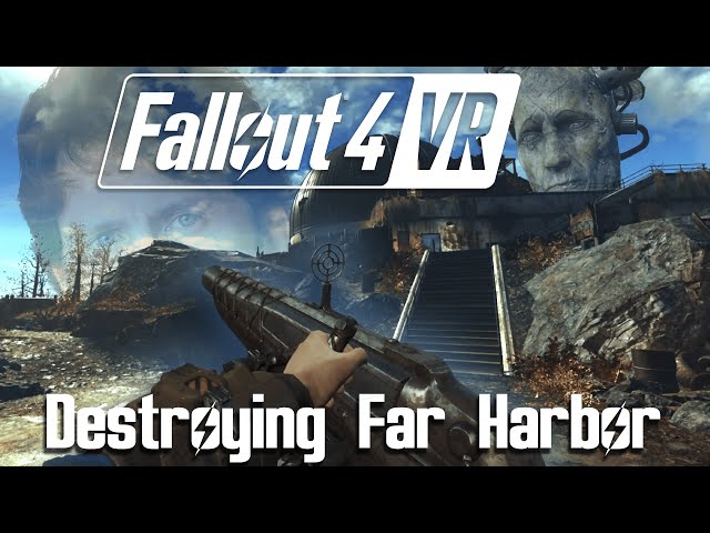 Destroying Far Harbor In Fallout VR
