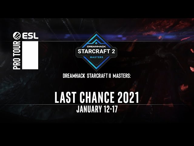 DreamHack StarCraft II Masters: Last Chance 2021 Trailer