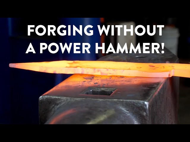 BLADESMITHING | How to Forge Without A Power Hammer | Basics