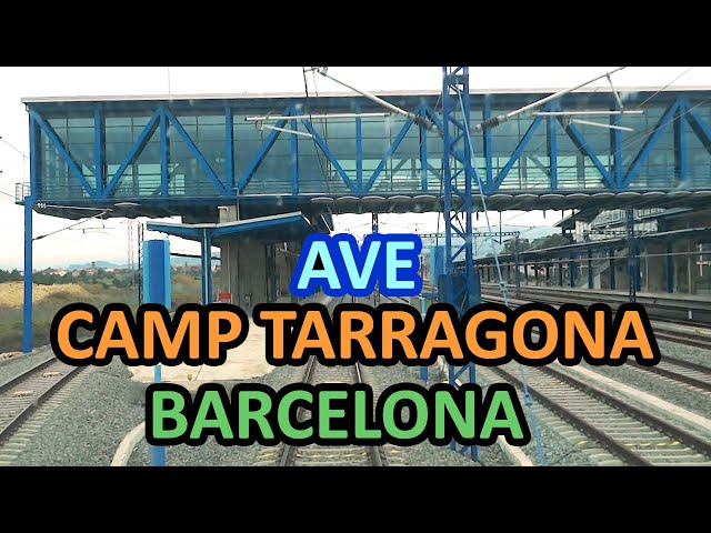 Cab Ride - Rail View Tren AVE 112 de CAMP DE TARRAGONA a BARCELONA