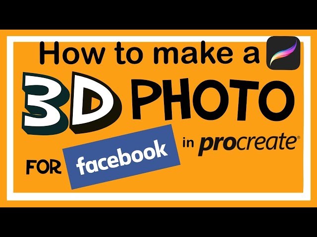 How to Make 3D Photos in Procreate