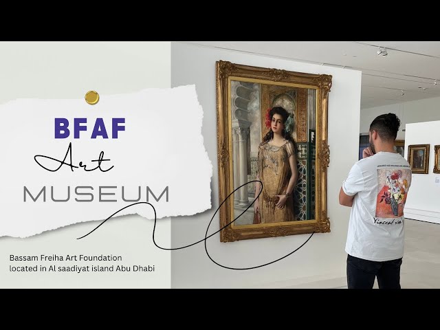 Abu Dhabi Art Museum - Bassam Freiha Art Foundation