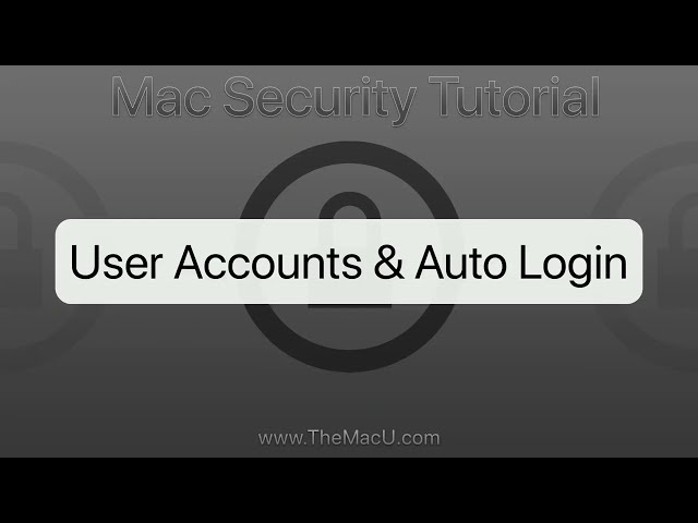 User Accounts & Automatic Login