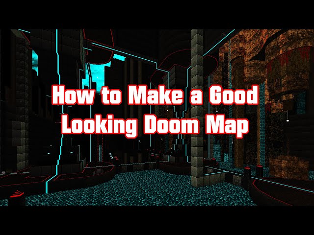 How to Make a Doom Map That Looks Good