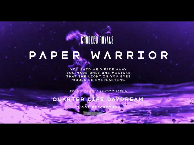 Crooked Royals - Paper Warrior (Visualizer)