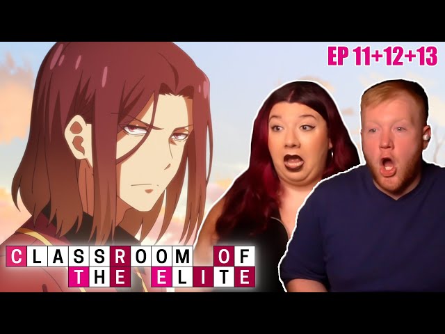 The mundanity of bullies and the throwing of hands || Classroom of the Elite S2 Eps 11-13 reaction