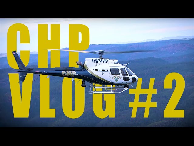 CHP Air Operations Part 1 - CHP VLOG Ep. 2