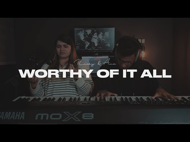 WORTHY OF IT ALL // Worship Session - Ricky & Ana