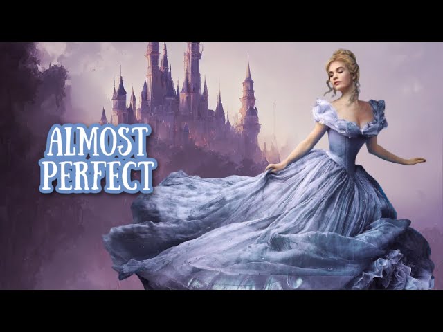 How to turn Cinderella (2015) into a perfect film