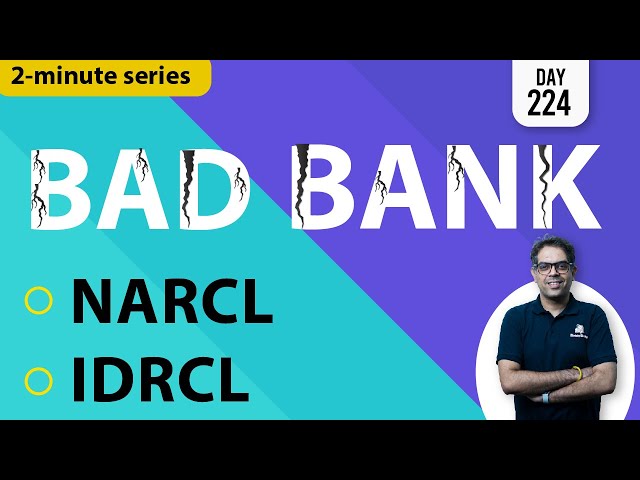 2-Minute Series || Bad Bank || 7th October 2021 ||  UPSC