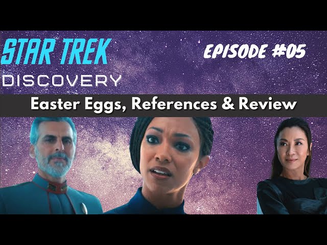 Star Trek Discovery Season 3 Episode 5 - [Easter Eggs, Breakdown & Review]