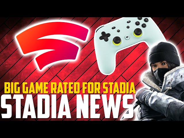 Stadia News: BIG GAME Rated + Possibly Next Gen? Progress On Stadia To Apple