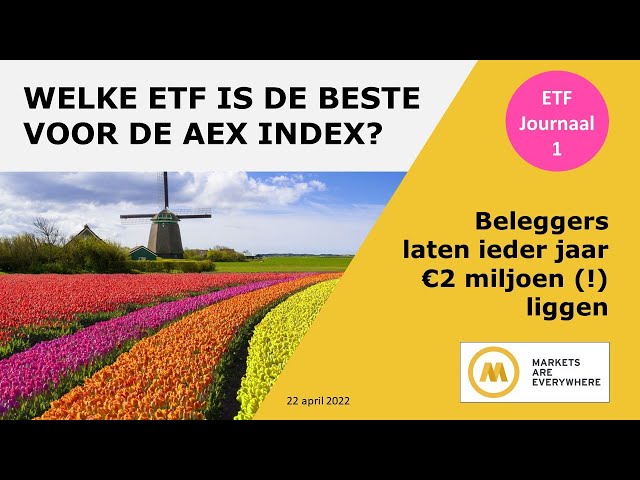 Wat is de beste ETF om te beleggen in de AEX Index?